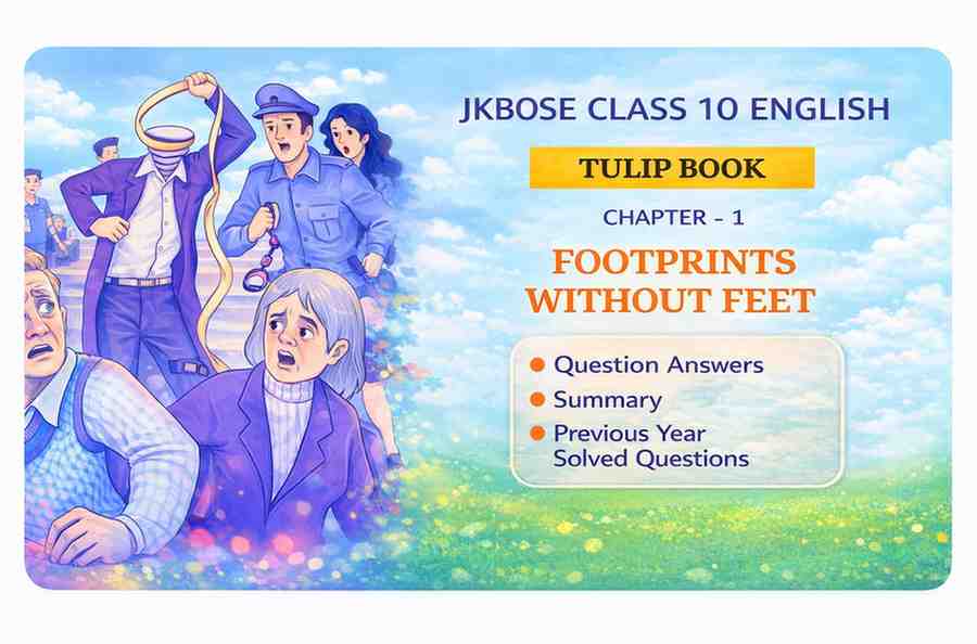 Footprints Without Feet – Class 10